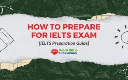 How to Prepare for IELTS Exam [IELTS Preparation Guide]