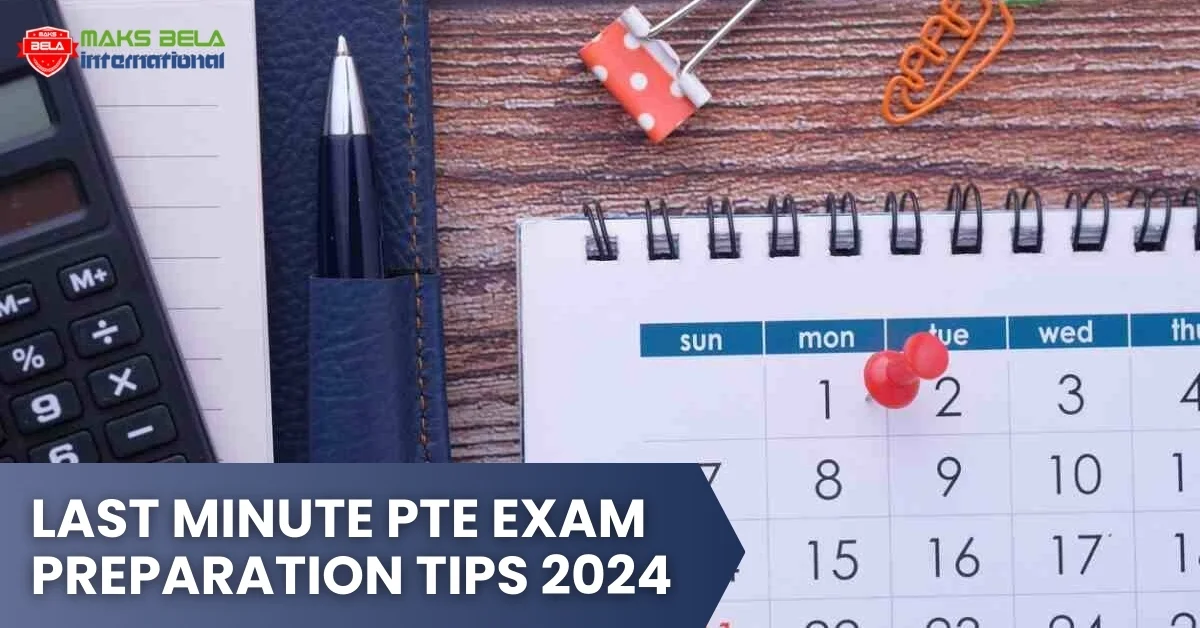 Last Minute PTE Exam Preparation Tips