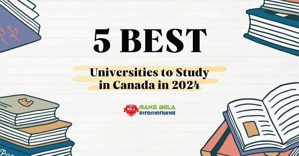 List of Best Universities to Study in Canada in 2024 List of Best Universities to Study in Canada in 2024